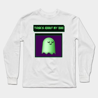 Thinking about my boo Long Sleeve T-Shirt